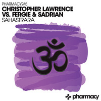 Christopher Lawrence & Fergie & Sadrian - Sahastrara