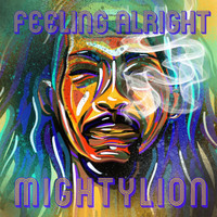Mighty Lion - Feeling Alright