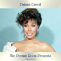Diahann Carroll - The Persian Room Presents (Remastered 2021)