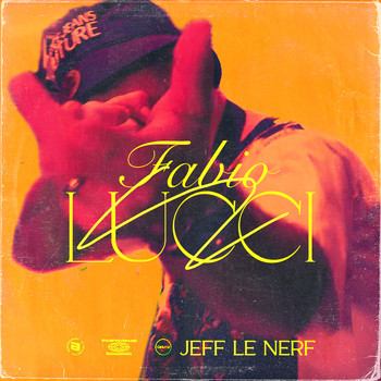 Jeff Le Nerf - Fabio Lucci (Explicit)
