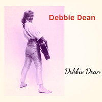 Debbie Dean - Debbie Dean