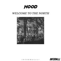 Hood - Welcome To The North