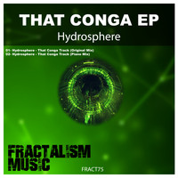 Hydrosphere - That Conga Track EP