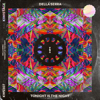 Della Serra - Tonight is the night