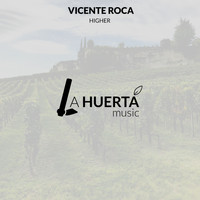 Vicente Roca - Higher
