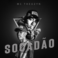 MC Theuzyn - Socadão