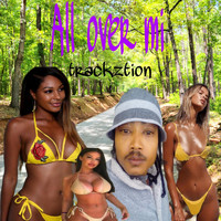 Trackztion - All over Mi