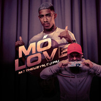 Mc Theuzyn, Dj Piu - Mó Love (Explicit)