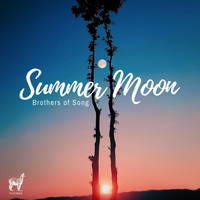 Brothers Of Song - Summer Moon