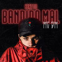 MC DM - Beat do Bandido Mal (Explicit)