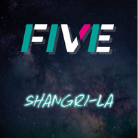 Five - Shangri-La