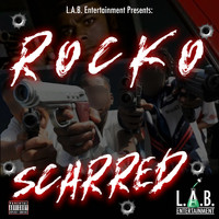 Rocko - Scarred (Explicit)