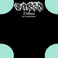 Gussy - Tribus (K21 Extended)