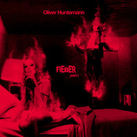 Oliver Huntemann - Fieber, Pt. 1