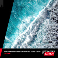Mark Sixma presents M6 & ReOrder feat. Sydnee Carter - Crash