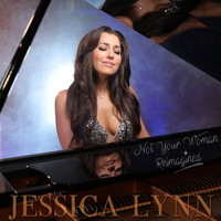 Jessica Lynn - Not Your Woman (Reimagined)