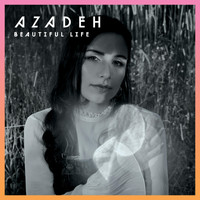Azadeh - Beautiful Life