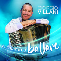 Giorgio Villani - Torniamo a ballare