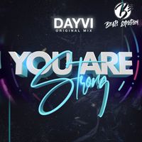 Dayvi - You Are Strong
