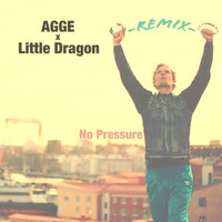 Agge - No Pressure (Little Dragon Remix)