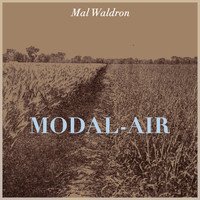 Mal Waldron - Modal-Air