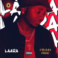 Drizzy Mane - Laara (Explicit)