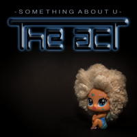 The Act - Something About U