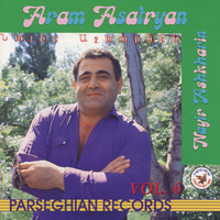 Aram Asatryan - Nayir Ashkharin, Vol. 6