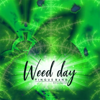 Vingus Band - Weed Day (Explicit)