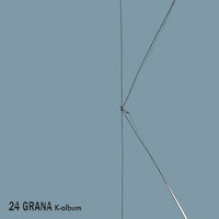 24 Grana - K-album (Remastered 2021)