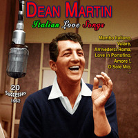 Dean Martin - Dean martin - "The king of cool" - Italian love songs (20 Successes 1962)