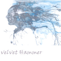 Velvet Hammer - Velvet Hammer