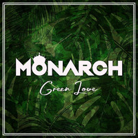 Monarch - Green Love