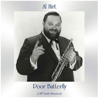 Al Hirt - Poor Butterfly (All Tracks Remastered)