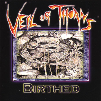 Veil of Thorns - Birthed