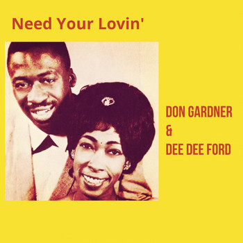 Don Gardner & Dee Dee Ford - Need Your Lovin'