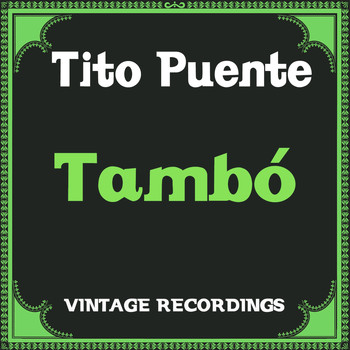 Tito Puente - Tambó (Hq Remastered)