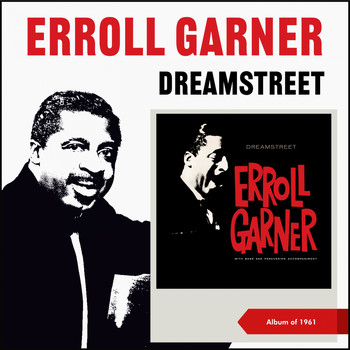Erroll Garner - Dreamstreet (Album of 1961)