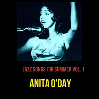 Anita O'Day - Jazz Songs for Summer, Vol. 1 (Explicit)