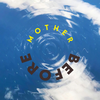 Mother - Before