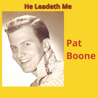Pat Boone - He Leadeth Me (Explicit)