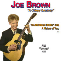 Joe Brown - Joe Brown - "A Chirpy Cockney" - The Darktown Strutters' Ball (24 Successes 1962)