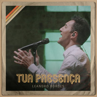 Leandro Borges - Tua Presença