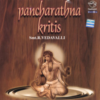 Smt.R.Vedavalli - Pancharathna Kritis