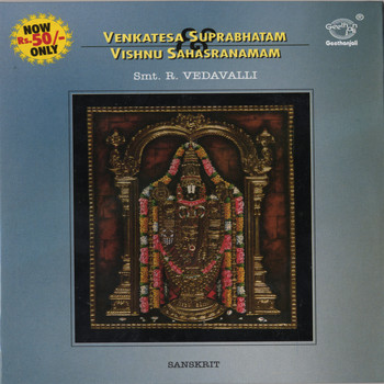 Smt.R.Vedavalli - Venkatesa Suprabhatam & Vishnu Sahasranamam