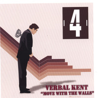 Verbal Kent - Move With the Walls