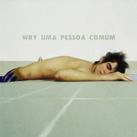 Wry - Uma Pessoa Comum (Explicit)