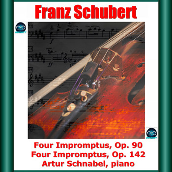 Artur Schnabel - Schubert: Four Impromptus, Op. 90 - Four Impromptus, Op. 142