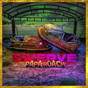 Papa Roach - Swerve (feat. FEVER 333 & Sueco) (Explicit)