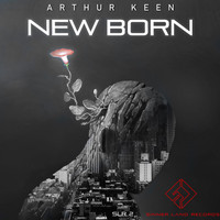 Arthur Keen - New Born